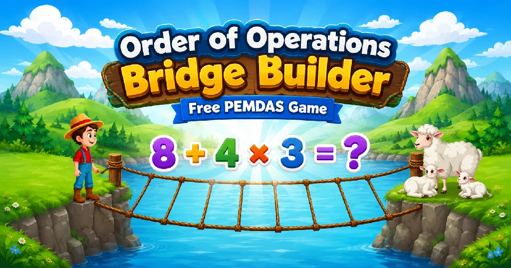 Order of Operations Bridge Builder – Free PEMDAS Math Game for Kids 1 Order of Operations Bridge Builder free PEMDAS math game for kids