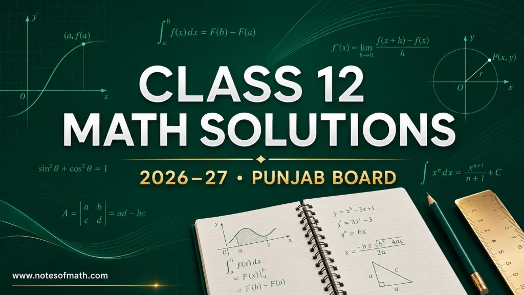Class 12 Math Solutions 2026–27 1 Class 12 Math Solutions for punjab Board FSc part 1 and CS part 1