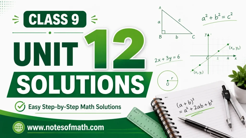 Unit 12 Class 9 Math Solutions – Information Handling 1 Unit 12 Class 9 Math Solutions
